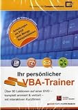 Ihr persönlicher VBA-Trainer, DVD-ROM Über 80 Lektionen auf einer DVD - komplett & komplett vertont - mit interaktiven Kurzfilmen