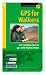 GPS for Walkers: An Introduction to GPS and Digital Maps (Pathfinder)