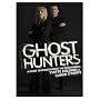 Ghost Hunters: A Guide to Investigating the Paranormal