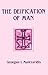 The Deification of Man: St. Gregory Palamas and the Orthodox Tradition (Contemporary Greek Theologians Series, 2) (English and Greek Edition)