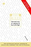 The Rules: Time Tested Secrets for Capturing the Heart of Mr.Right