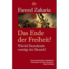 Das Ende der Freiheit? Wieviel Demokratie vertr�gt der Mensch?