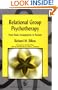 Relational Group Psychotherapy: From Basic Assumptions to Passion (International Library of Group Analysis, 26)