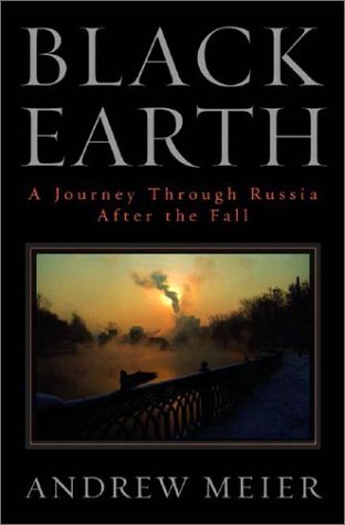 Black Earth: A Journey through Russia after the Fall under Former Soviet Republics & Siberia in The Books Store