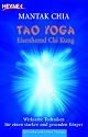 Tao Yoga Eisenhemd Chi Kung: Wirksame Techniken f&uuml;r einen starken und gesunden K&ouml;rper