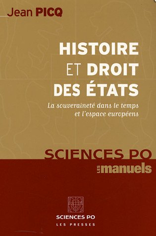 Histoire et Droit des Etats : La souveraineté dans le temps et l'espace européens