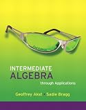 Intermediate Algebra through Applications (2nd Edition) (Akst & Bragg Developmental Mathematics Series)