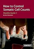 How to control somatic cell counts