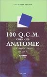 100 Q.C.M. corrigés d anatomie, tome 4 : Tête osseuse, dents