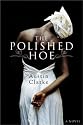 The Polished Hoe