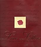 Love Letters: An Anthology of Passion