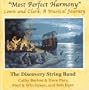 "Most Perfect Harmony" Lewis and Clark: A Musical Journey