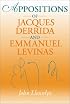 Appositions of Jacques Derrida and Emmauel Levinas: