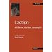 L'action : D�lib�rer, d�cider, accomplir