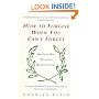 How to Forgive When You Can't Forget