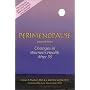Perimenopause: Changes in Women's Health After 35