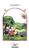 View Book 'El Papalote (Cuentos Para Todo el Ano (Audio)) (Cuentos Para Todo El Ano / Stories the Year 'round) (Spanish Edition)'