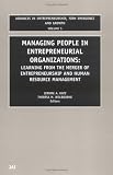 Review JAI Press  / Managing People in Entrepreneurial Organizations (Advances in Entrepreneurship, Firm Emergence and Growth) (Advances in Entrepreneurship, Firm Emergence ... Entrepreneurship, Firm Emergence and Growth)
