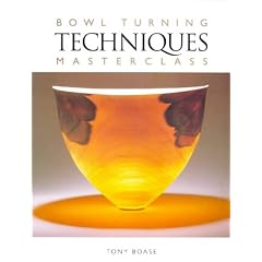 Bowl Turning Techniques Masterclass