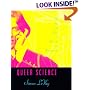 Queer Science: The Use and Abuse of Research into Homosexuality