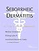 Book Seborrheic Dermatitis - A Medical Dictionary, Bibliography, and Annotated Research Guide to Internet References