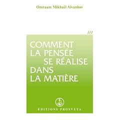 Comment la pens�e se r�alise dans la mati�re