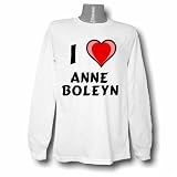 I Love Anne Boleyn Long Sleeve T-shirt