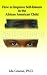 How to Improve Self-Esteem In the African American Child: Self-Esteem Is Not A Privilege - It Is A Right