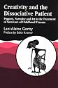 Creativity and the Dissociative Patient: Puppets, Narrative and Art in the Treatment of Survivors of Childhood Trauma