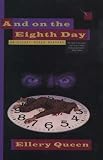 And on the Eighth Day