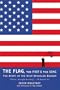 The Flag, the Poet & the Song: The Story of the Star-Spangled Banner