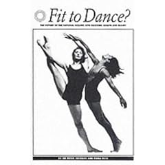 Fit to Dance?: The Report of the National Inquiry Into Dancers' Health and Injury