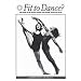 Fit to Dance?: Report of the National Inquiry into Dancers' Health and Injury