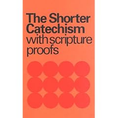 The Shorter Catechism, Vol. 10