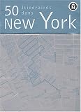 50 itin�raires � New-York (Fiches)