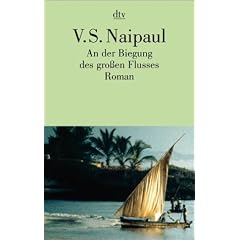 An der Biegung des gro�en Flusses. Roman.