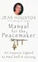 Manual for the Peacemaker: An Iroquois Legend to Heal Self and Society