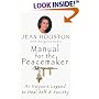 Manual for the Peacemaker: An Iroquois Legend to Heal Self & Society