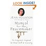 Manual for the Peacemaker: An Iroquois Legend to Heal Self & Society