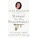 Manual for the Peacemaker: An Iroquois Legend to Heal Self and Society