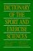 Dictionary of the Sport and Exercise Science