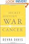 The Secret History of the War on Cancer