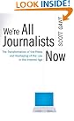 We're All Journalists...