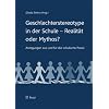 Geschlechterstereotype in der Schule - Realit�t oder Mythos?: Anregungen aus und f�r die schulische Praxis