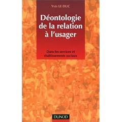 D�ontologie de la relation � l'usager dans les services et �tablissement sociaux