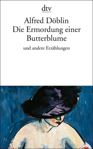 Die Ermordung einer Butterblume und andere Erz�hlungen