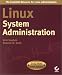Linux System Administration (Craig Hunt Linux Library)
