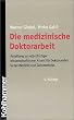 Die medizinische Doktorarbeit