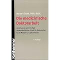 Die medizinische Doktorarbeit