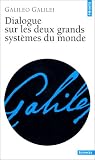 Dialogue sur les deux grands syst�mes du monde